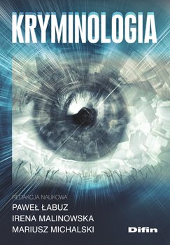 Kryminologia - Opracowanie zbiorowe
