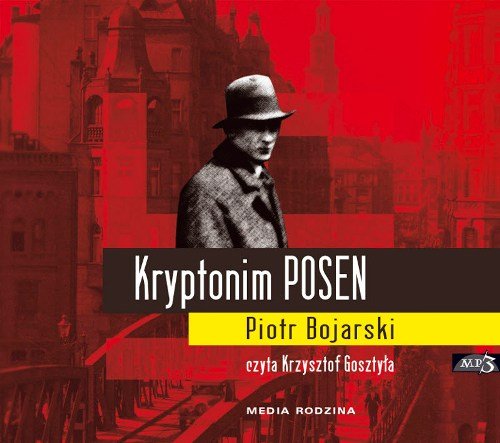 Kryptonim Posen - Bojarski Piotr | Książka W Empik