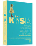 Krysia. Mała książka wielkich spraw - Grzesiak Michalina