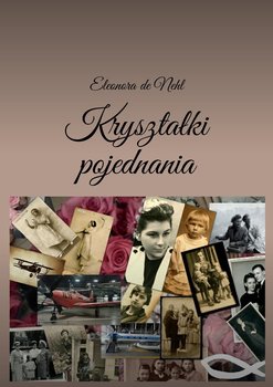 Kryształki pojednania - de Nehl Eleonora