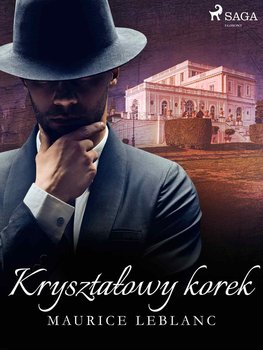 Kryształowy korek - Leblanc Maurice