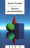 Kryzys psychoanalizy Fromm Erich