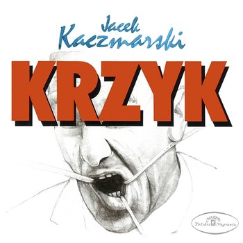 Krzyk - Jacek Kaczmarski