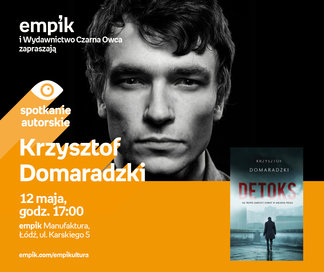 Krzysztof Domaradzki | Empik Manufaktura