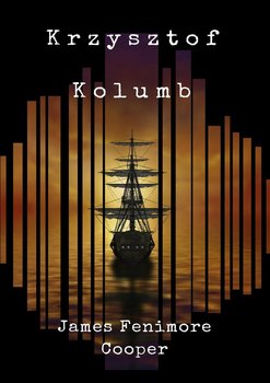 Krzysztof Kolumb - Cooper James Fenimore