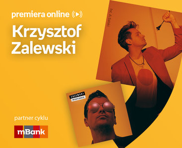 Krzysztof Zalewski - PREMIERA ONLINE