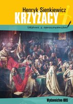 Krzyżacy. Lektura z opracowaniem Sienkiewicz Henryk