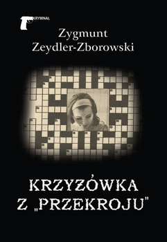 Krzyżówka z „Przekroju” - Zeydler-Zborowski Zygmunt