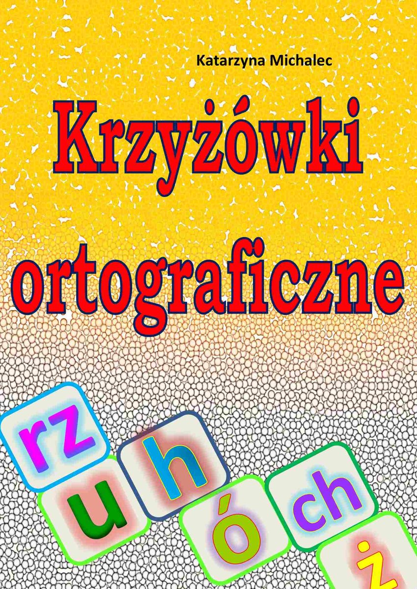 Krzyżówki ortograficzne - ebook PDF