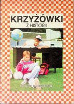 Krzyżówki z historii Opracowanie zbiorowe