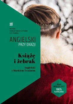 Książę i żebrak. Angielski z Markiem Twainem - Frank Ilya, Twain Mark