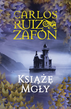 Książę mgły. Trylogia mgły. Tom 1 - Zafon Carlos Ruiz