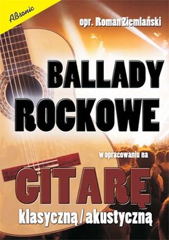 Książka Ballady rockowe w opracowaniu na gitarę - klasyczną / akustyczną/ABSONIC - ABSONIC