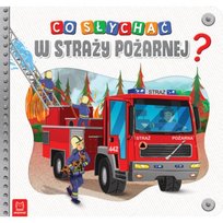 Książka Co słychać w straży pożarnej? Aksjomat