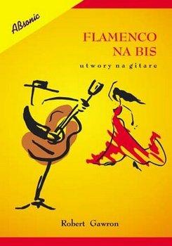 Książka - Flamenco na bis - Utwory na gitarę/ABSONIC - ABSONIC