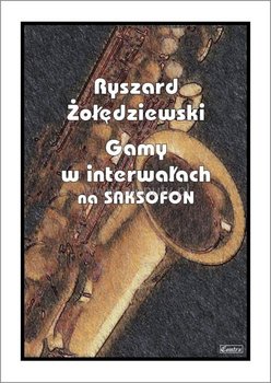 Książka Gamy w interwałach na saksofon/CONTRA - Contra