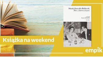 Książka na weekend – „Dom z dwiema wieżami”