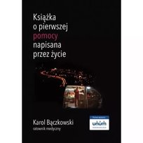 Książka o pierwszej pomocy napisana przez życie Życzkowski Karol