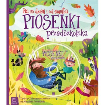 Książka Piosenki przedszkolaka na co dzień i od święta - Aksjomat