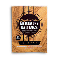 Książka: Szybka i łatwa metoda gry na gitarze. Piosenki biesiadne, weselne, tradycyjne, harcerskie i zagraniczne.