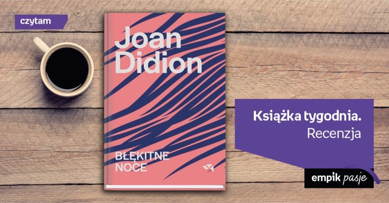 Książka Tygodnia – „Błękitne noce”. Recenzja