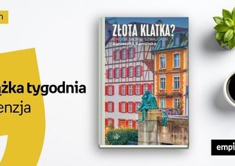 Książka tygodnia – „Złota klatka? O kobietach w Szwajcarii”. Recenzja