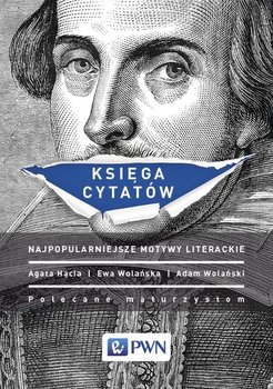 Księga cytatów. Najpopularniejsze motywy literackie - Hącia Agata, Wolańska Ewa, Wolański Adam