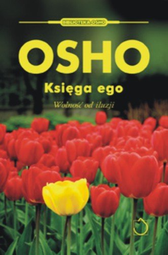 Osho Medytacja Pierwsza I Ostatnia Wolność www.empik.com