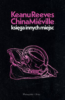 Księga innych miejsc Keanu Reeves, Mieville China