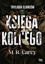 Księga Koli'ego. Trylogia Szańców. Tom 1