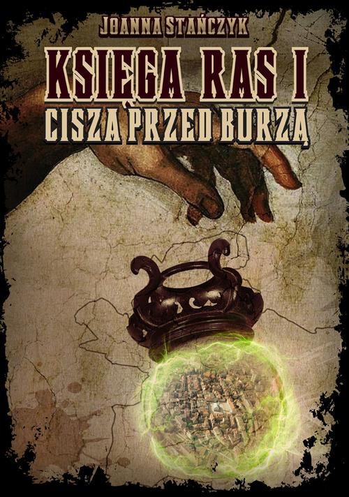 Księga Ras Część 1 Cisza Przed Burzą Stańczyk Joanna Ebook Sklep Empikcom 4611