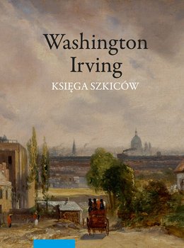 Księga szkiców pana Geoffreya Crayona - Washington Irving