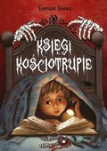 Księgi kościotrupie&nbsp;-&nbsp;Siwiec Tomasz
