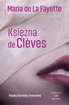 Księżna de Cleves - De La Fayette Maria