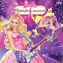 Księżniczka i piosenkarka. Barbie