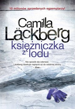 Księżniczka z lodu. Saga o Fjallbace. Tom 1 - Lackberg Camilla