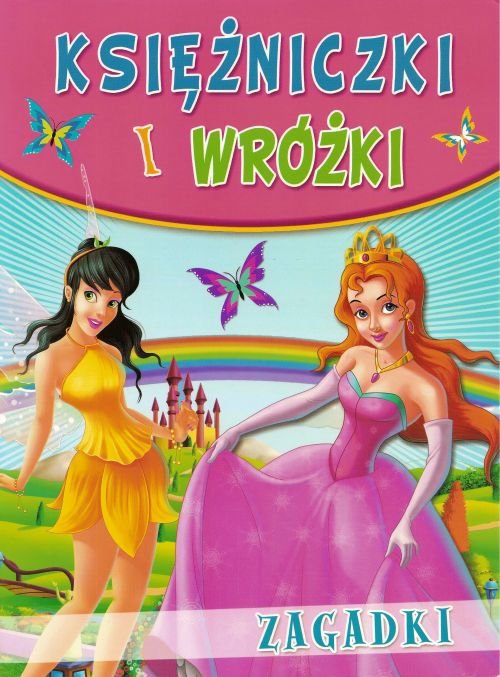 Księżniczki I Wróżki Zagadki Opracowanie Zbiorowe Książka W Empik 8456