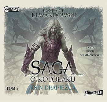 Ksin drapieżca. Saga o kotołaku. Tom 2 - Lewandowski Konrad T.