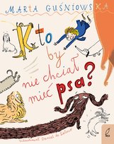 Kto by nie chciał mieć psa? - ebook MOBI Guśniowska Marta