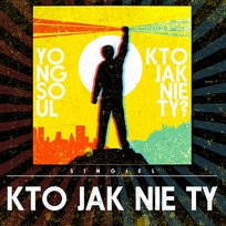Kto jak nie Ty YongSoul