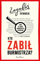 Kto zabił burmistrza? Zagadki kryminalne Moore Dan