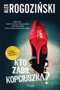 Kto zabił Kopciuszka? Róża Krull na tropie. Tom 3 - Rogoziński Alek