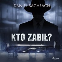 Kto zabił? Bachrach Daniel