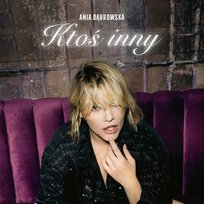 Ktoś inny Ania Dąbrowska