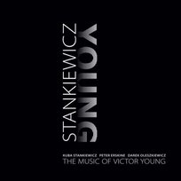 Kuba Stankiewicz - The Music Of Victor Young Oleszkiewicz Dariusz, Erskine Peter, Stankiewicz Kuba