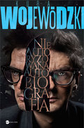 Kuba Wojewódzki. Nieautoryzowana autobiografia - Wojewódzki Kuba