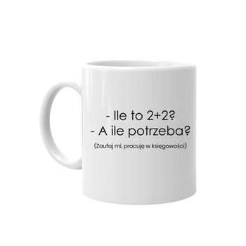 kubek ceramiczny, Ile to 2+2 ? a ile potrzeba?, 330 ml, Koszulkowy, biały - Koszulkowy