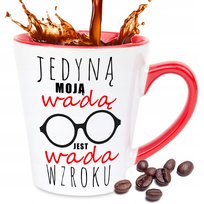 Kubek ceramiczny Latte Mały CZERWONY JEDYNĄ MOJĄ WADĄ ŚMIESZNE DO PRACY WIELE WZORÓW