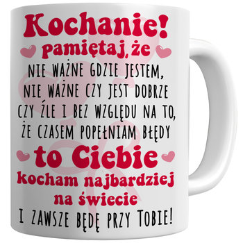 Kubek ceramiczny prezent na walentynki Z NADRUKIEM KOCHANIE ZAWSZE BĘDĘ PRZY TOBIE DLA NIEJ DLA NIEGO - Wondergift