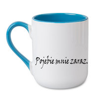 Kubek coffee Pojebie mnie zaraz prezent idealny Niebieski 330